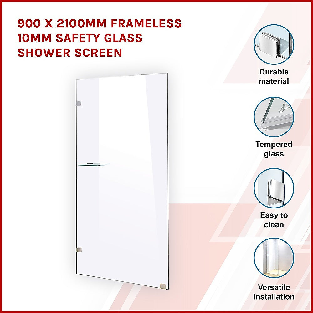 900 x 2100mm Frameless 10mm Safety Glass Shower Screen